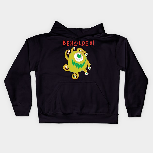 BEHOLDER! #2 Kids Hoodie by Monsterest